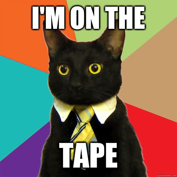 I'm on the Tape  Business Cat