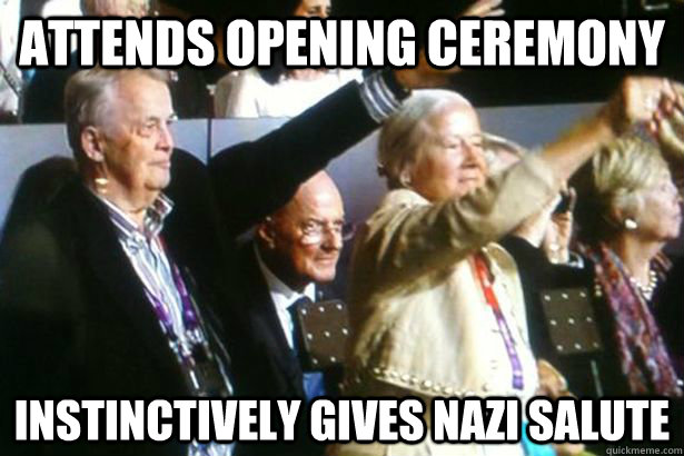 Attends Opening Ceremony Instinctively Gives Nazi Salute - Attends Opening Ceremony Instinctively Gives Nazi Salute  Socially Awkward German