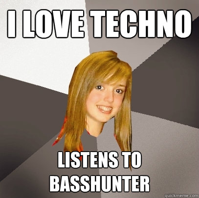 I LOVE TECHNO Listens to BassHunter  Musically Oblivious 8th Grader