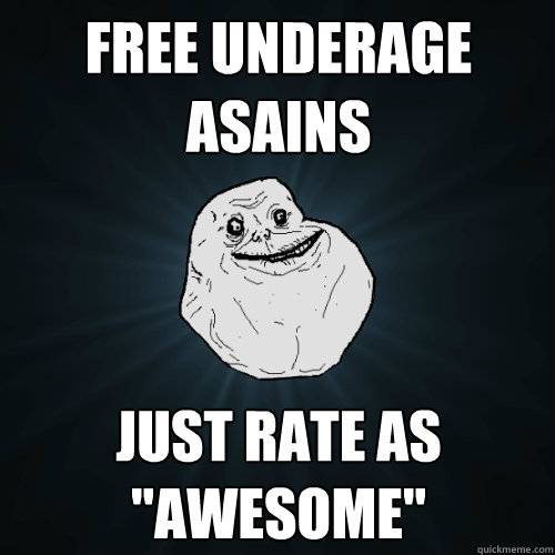 FREE UNDERAGE ASAINS just rate as 