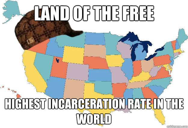 land of the free highest incarceration rate in the world  