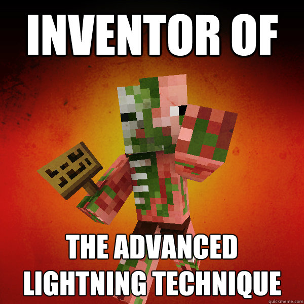 Inventor of The Advanced Lightning Technique  Zombie Pigman Zisteau