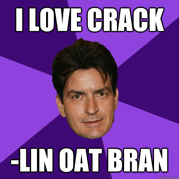 i love crack -lin oat bran - i love crack -lin oat bran  Clean Sheen