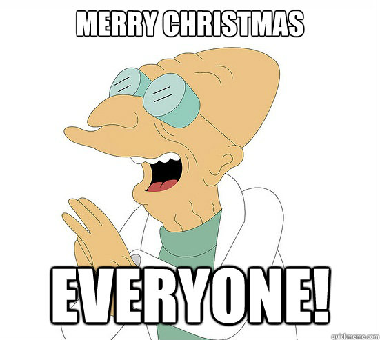 Merry Christmas everyone!  Futurama Farnsworth