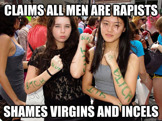 CLaims all men are rapists Shames virgins and incels  