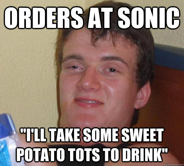 Orders at Sonic 