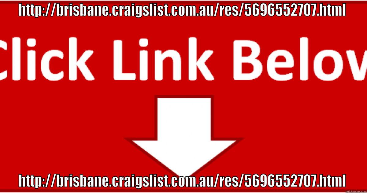 HTTP://BRISBANE.CRAIGSLIST.COM.AU/RES/5696552707.HTML HTTP://BRISBANE.CRAIGSLIST.COM.AU/RES/5696552707.HTML Misc