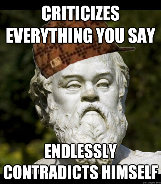 criticizes everything you say endlessly contradicts himself - criticizes everything you say endlessly contradicts himself  Misc