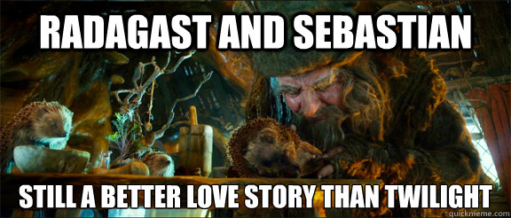 Radagast and Sebastian Still a better love story than twilight - Radagast and Sebastian Still a better love story than twilight  Misc