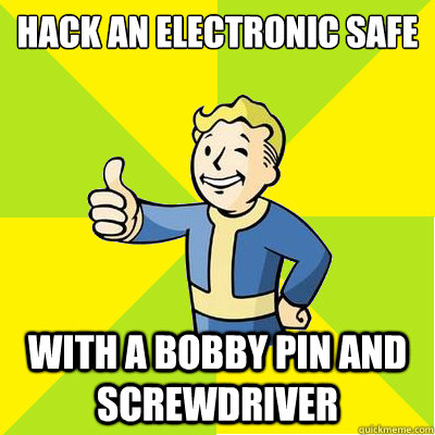 Hack an electronic safe With a bobby pin and screwdriver  Fallout new vegas