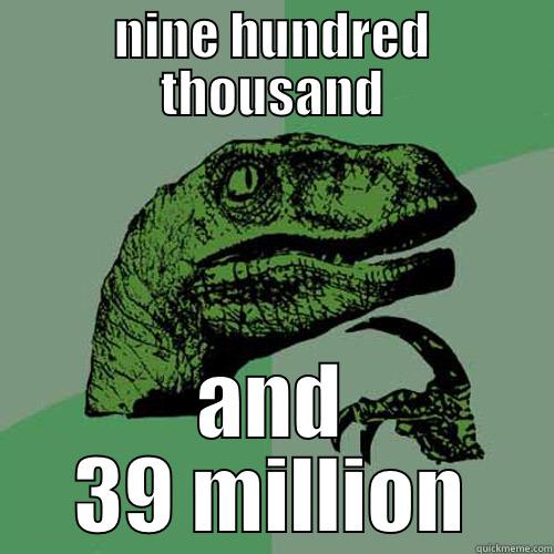 jacob zuma - NINE HUNDRED THOUSAND AND 39 MILLION Philosoraptor