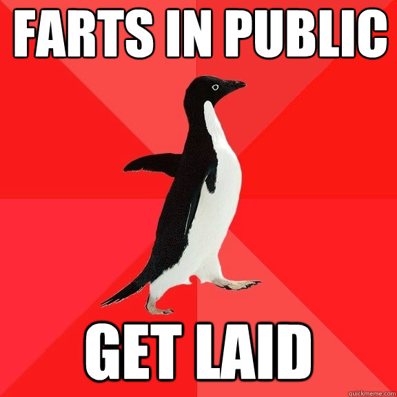 Farts in public get laid  Socially Awesome Penguin