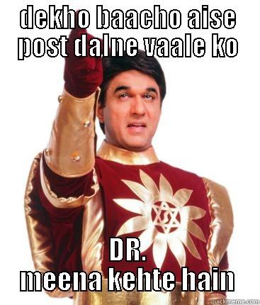 DEKHO BAACHO AISE POST DALNE VAALE KO DR. MEENA KEHTE HAIN Misc