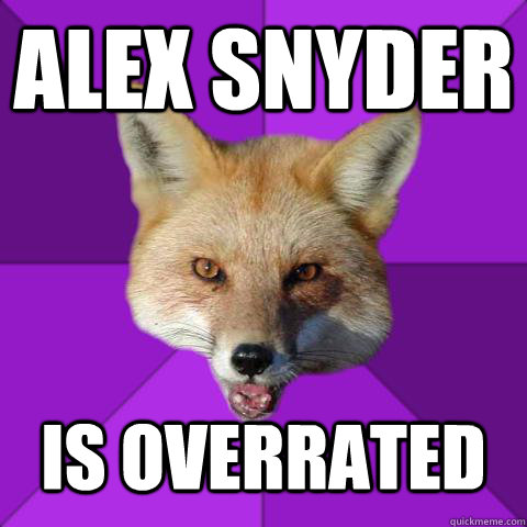 Alex Snyder Is Overrated - Alex Snyder Is Overrated  Forensics Fox