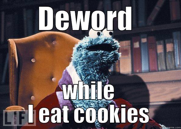 DEWORD  WHILE I EAT COOKIES Cookie Monster