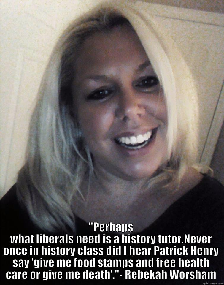 Rebekah Worsham on Liberals -  