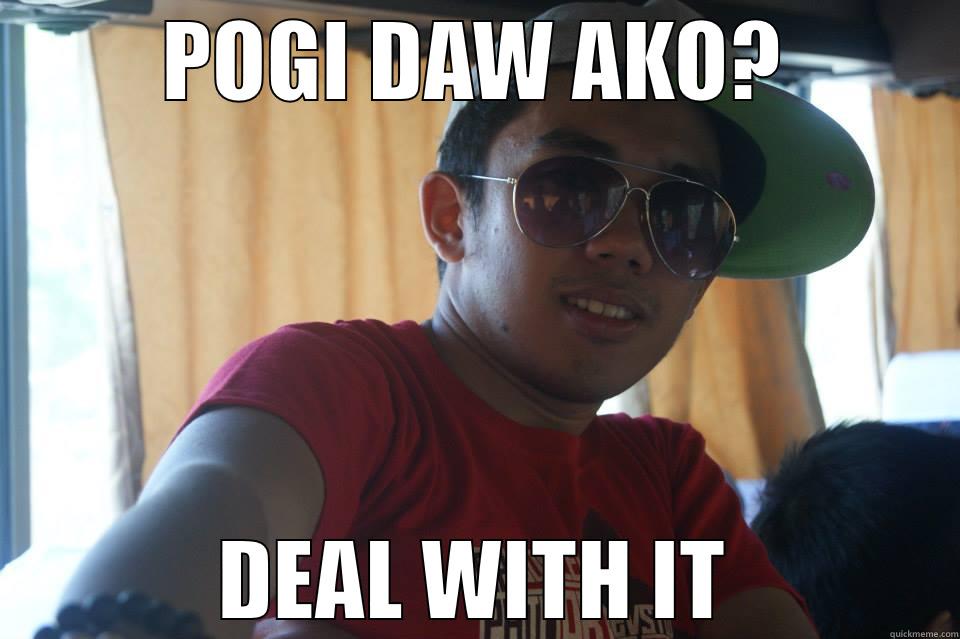 PACO POGI - POGI DAW AKO? DEAL WITH IT Misc