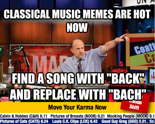 Classical music memes are hot now find a song with 