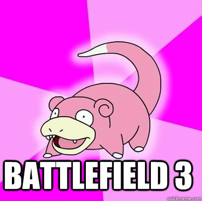 Battlefield 3   Slowpoke