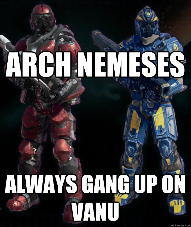 Arch nemeses Always gang up on vanu - Arch nemeses Always gang up on vanu  Scumbag PS2