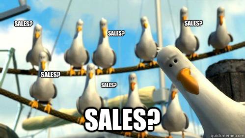 Sales? Sales? sales? sales? sales? sales?  