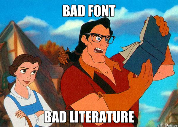 bad font bad literature  Hipster Gaston