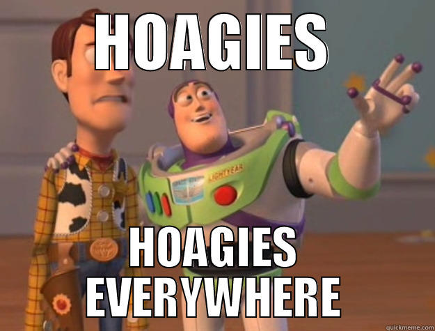 HOAGIES HOAGIES EVERYWHERE Toy Story