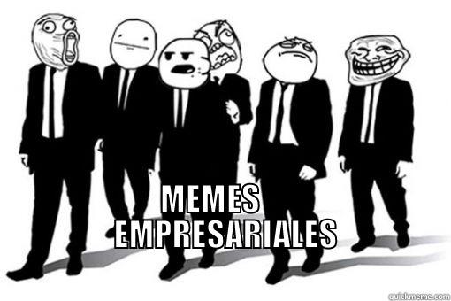 memes empresariales  -                    MEMES                            EMPRESARIALES                                                                                          Misc