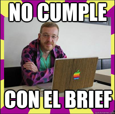 no cumple con el brief  Creative Director