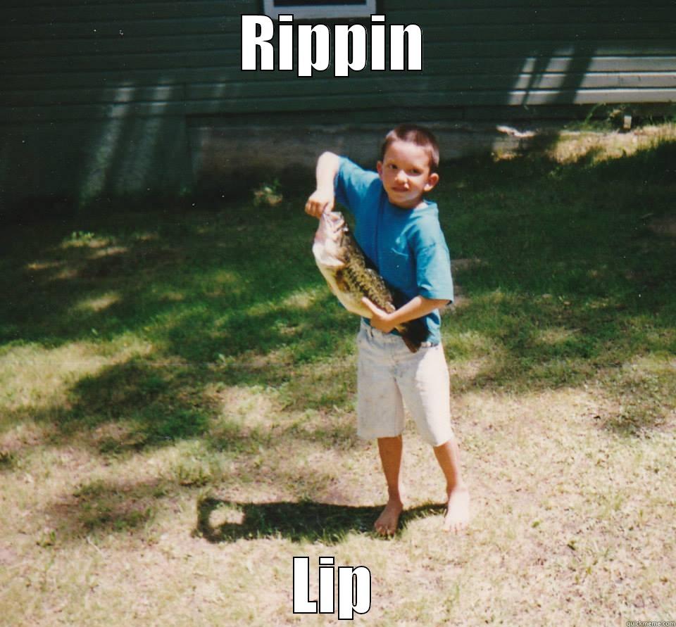 since a young age ive been - RIPPIN LIP Misc