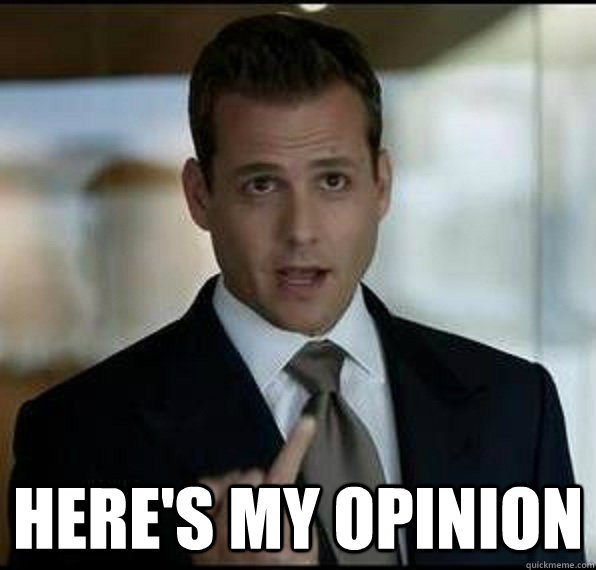  HERE'S MY OPINION -  HERE'S MY OPINION  Harvey Specter