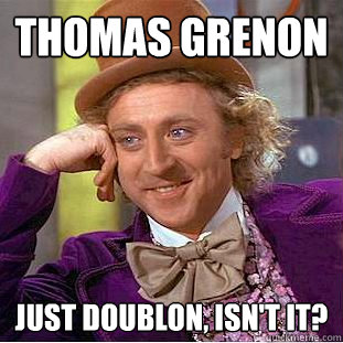 Thomas GRENON just doublon, isn't it?  Creepy Wonka