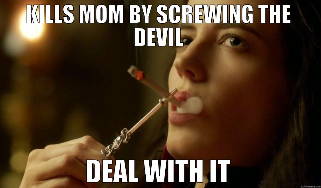 KILLS MOM BY SCREWING THE DEVIL DEAL WITH IT Misc