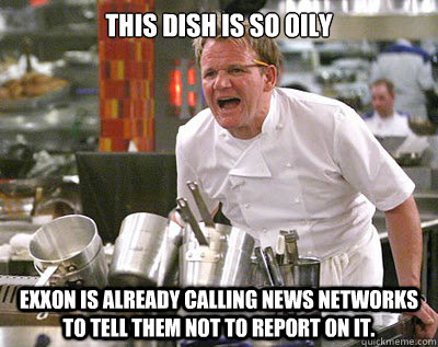 This dish is so oily Exxon is already calling news networks to tell them not to report on it.  Chef Ramsay