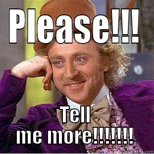 PLEASE!!! TELL ME MORE!!!!!!! Creepy Wonka