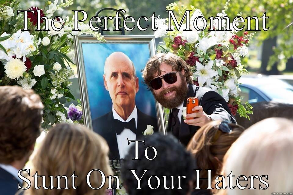 Hi Haters! - THE PERFECT MOMENT TO STUNT ON YOUR HATERS Misc