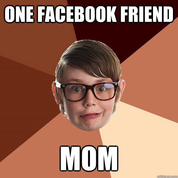 One facebook friend mom  