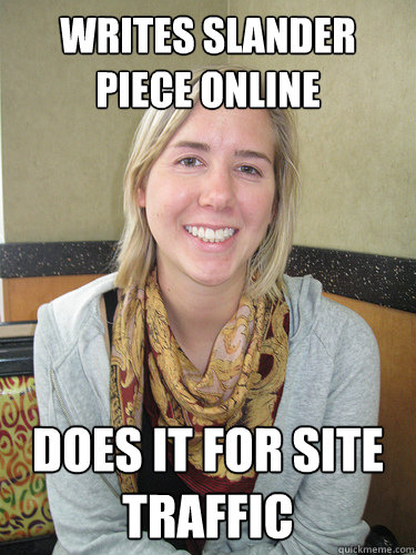 writes slander piece online does it for site traffic  ALYSSA BEREZNAK