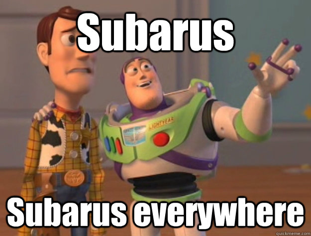 Subarus Subarus everywhere  Buzz Lightyear