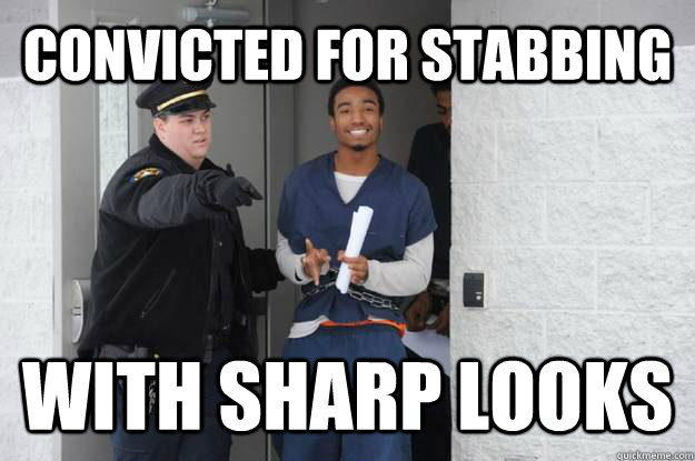 Convicted for stabbing with sharp looks - Convicted for stabbing with sharp looks  Ridiculously Photogenic Prisoner