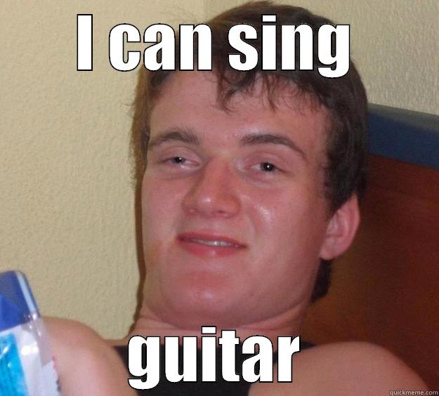 I CAN SING GUITAR 10 Guy