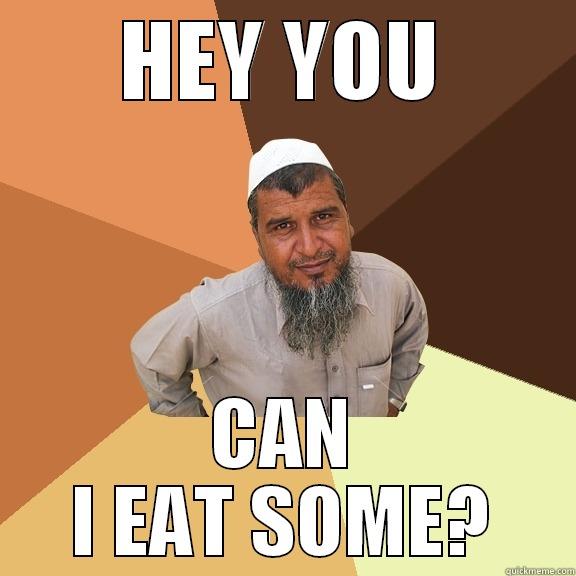 HEY YOU CAN I EAT SOME? Ordinary Muslim Man