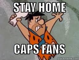       STAY HOME                      CAPS FANS      Misc