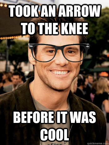 TOok an Arrow to the knee Before it was cool  Hipster Jim Carrey