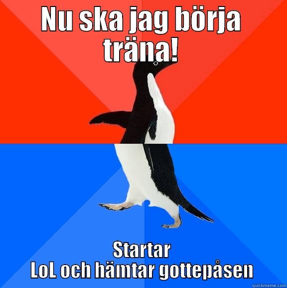 NU SKA JAG BÖRJA TRÄNA! STARTAR LOL OCH HÄMTAR GOTTEPÅSEN Socially Awesome Awkward Penguin