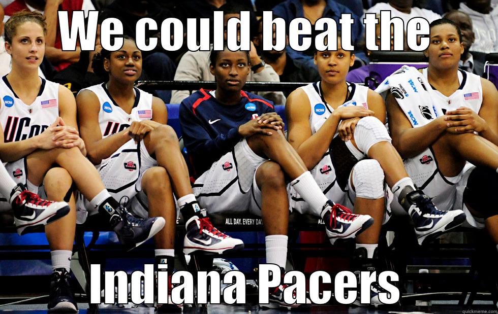 We can doit it better - WE COULD BEAT THE INDIANA PACERS Misc