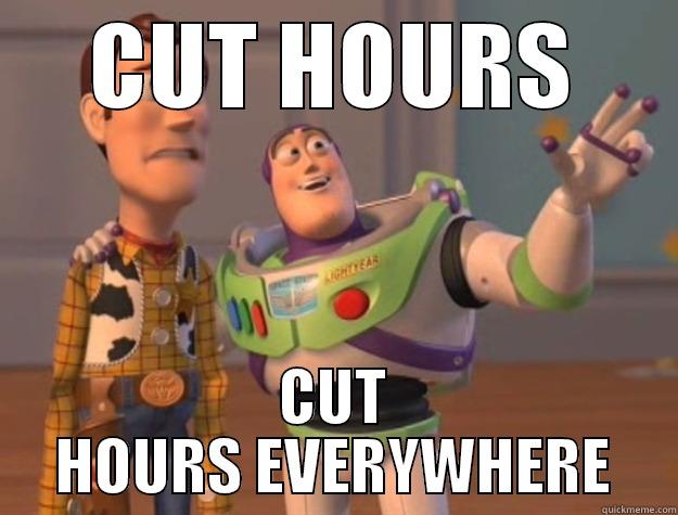 CUT HOURS CUT HOURS EVERYWHERE Toy Story