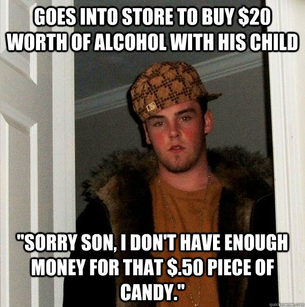 Goes into store to buy $20 worth of alcohol with his child 