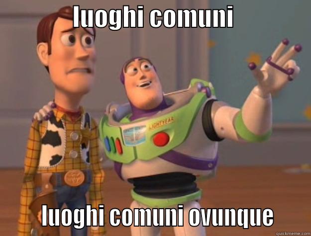                LUOGHI COMUNI                       LUOGHI COMUNI OVUNQUE     Toy Story