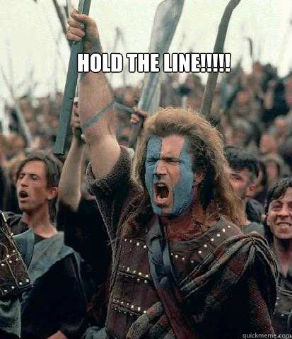 hold the line braveheart
